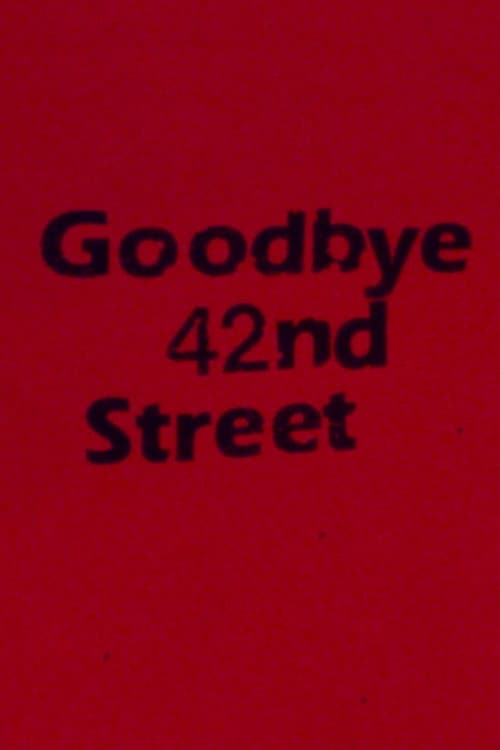 Goodbye 42nd Street (1983) poster