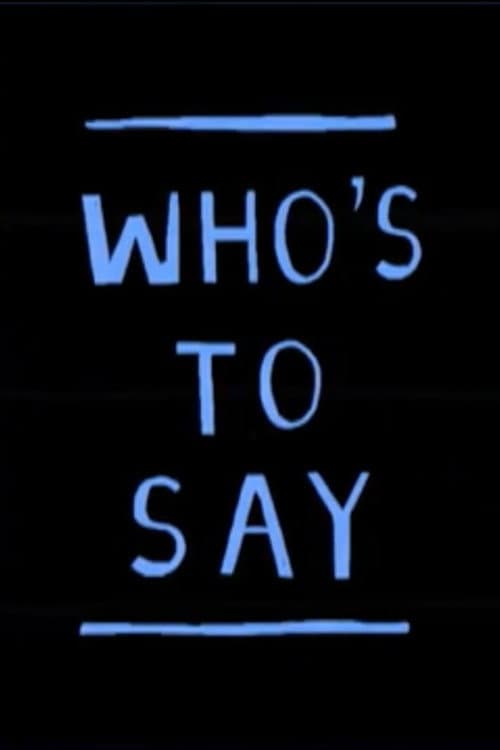 WKND - Who's to say (2016) poster