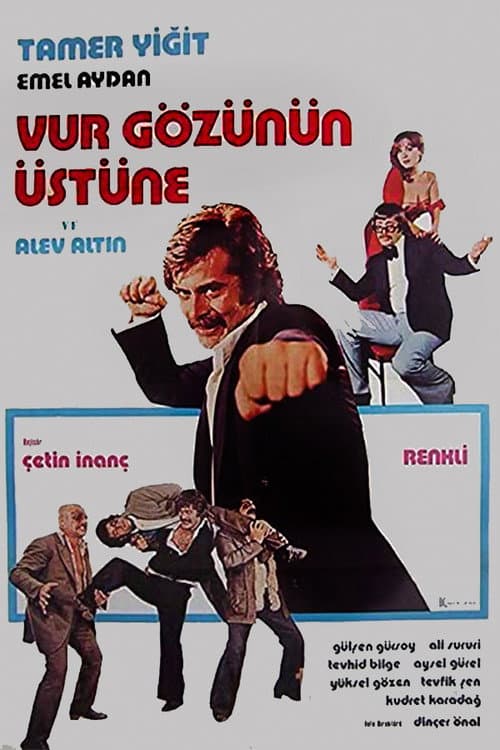 Vur Gözünün Üstüne (1977) poster