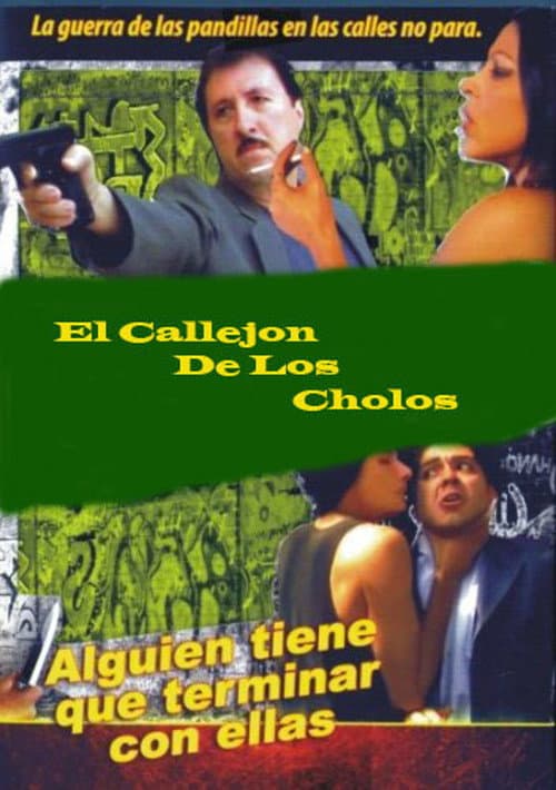 El callejón de los cholos (2002) poster