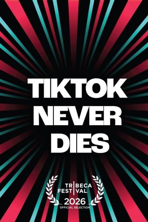 TikTok Never Dies (2026) poster