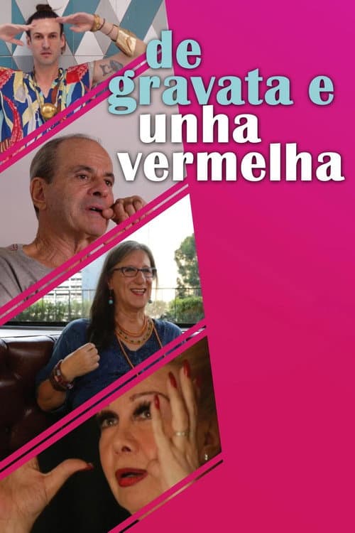 De Gravata e Unha Vermelha (2014) poster