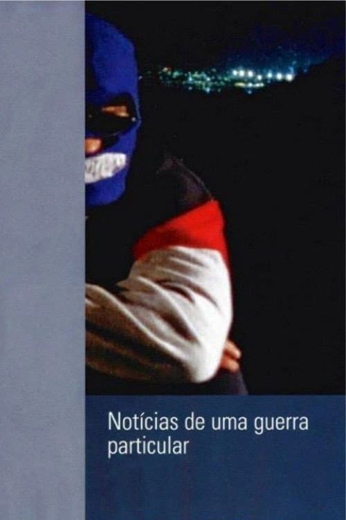 Notícias de uma Guerra Particular (1999) poster