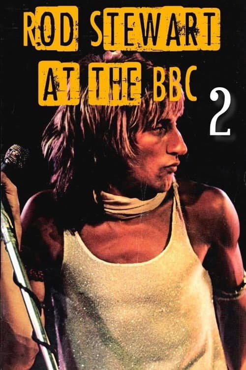Rod Stewart at the BBC: Volume 2 (2023) poster