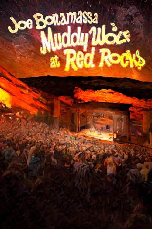 Joe Bonamassa - Muddy Wolf at Red Rocks (2015) poster
