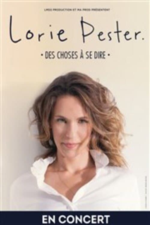 Lorie Pester - Des choses à se dire (2018) poster