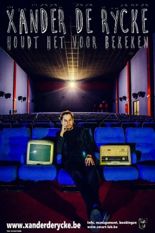 Xander De Rycke: Houdt Het Voor Bekeken 2015-2016 (2016) poster