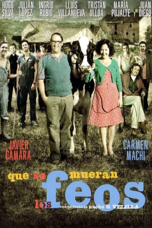 Que se mueran los feos (2010) poster