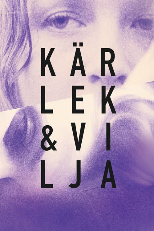 Kärlek & vilja (2018) poster