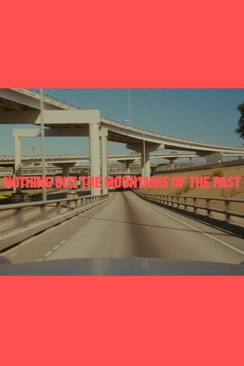Nothing but the Mountains of the Past (2020) poster