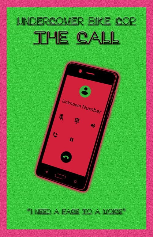 Undercover Bike Cop: The Call (2018) poster