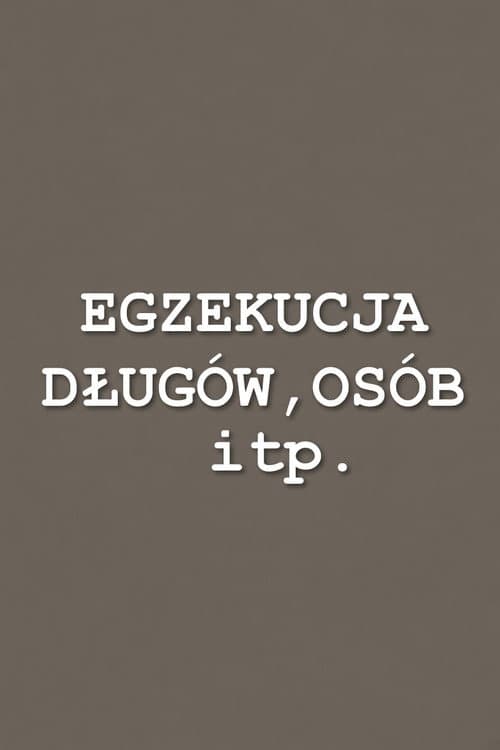 Egzekucja długów, osób itp. (2001) poster