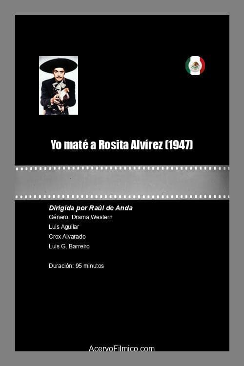 Yo maté a Rosita Alvírez (1947) poster