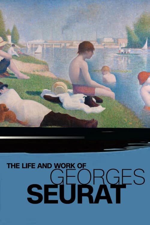 The Life and Work of Georges Seurat (1988) poster