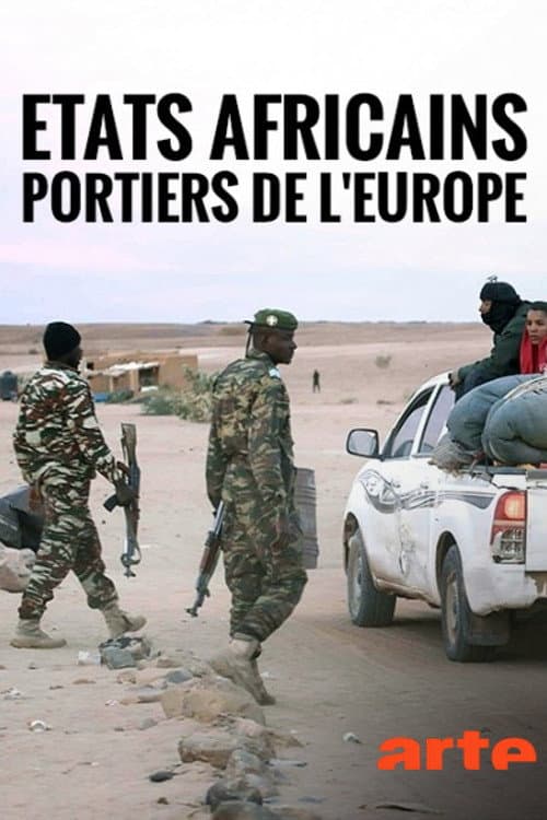 Türsteher Europas - Wie Afrika Flüchtlinge stoppen soll (2018) poster