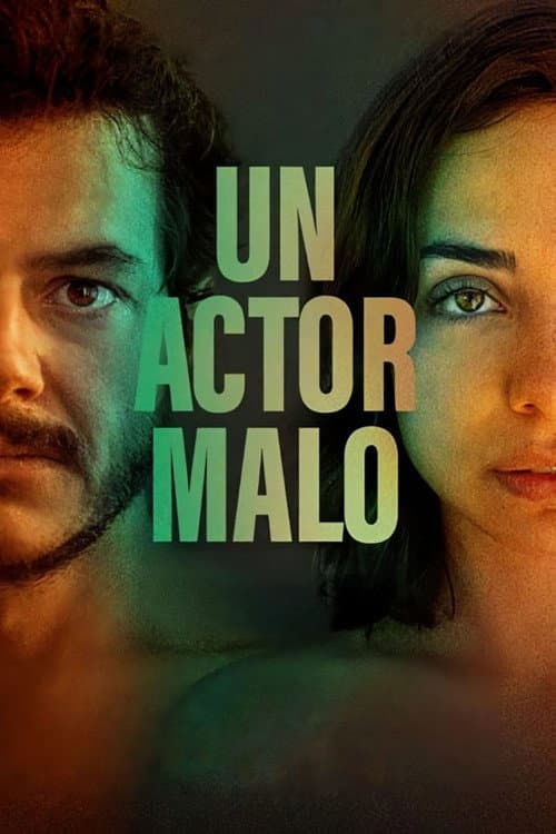 Un actor malo (2024) poster