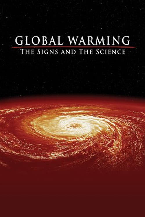 Global Warming: The Signs and the Science (2005) poster