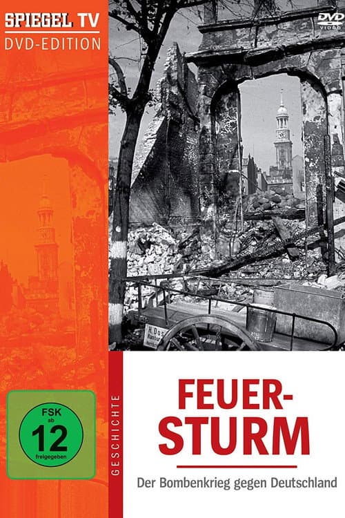 Feuersturm - Der Bombenkrieg gegen Deutschland (2003) poster