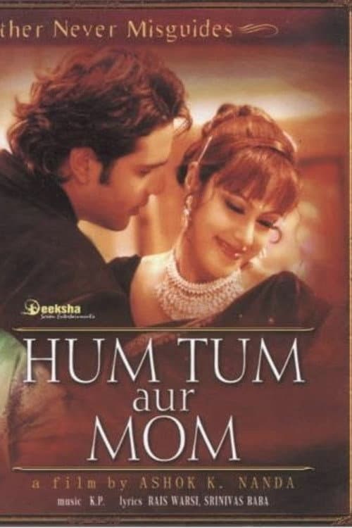 Hum Tum Aur Mom: Mother Never Misguides (2005) poster