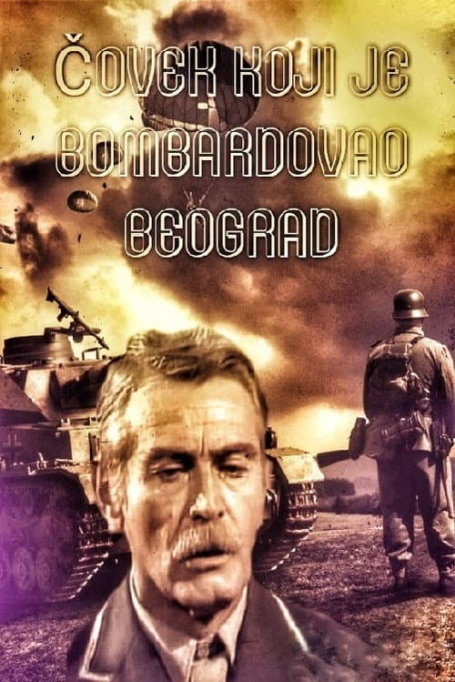 Čovek koji je bombardovao Beograd (1976) poster