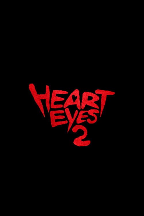 Heart Eyes 2 (2028) poster