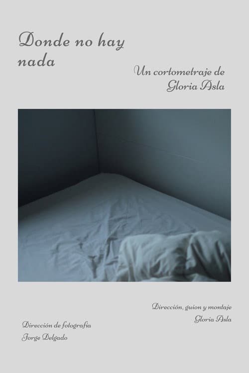 Donde no hay nada (2018) poster