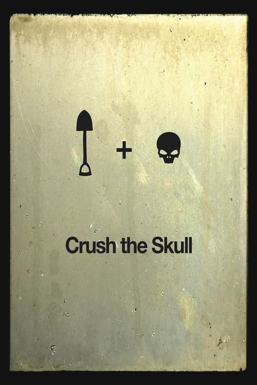 Crush the Skull (2010) poster