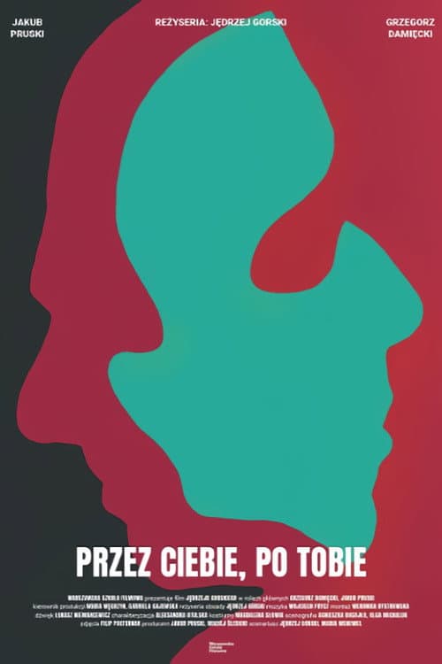 Przez ciebie, po tobie (2024) poster