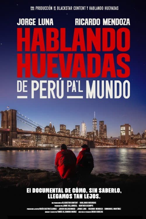 Hablando Huevadas: De Perú pa’l Mundo (2025) poster