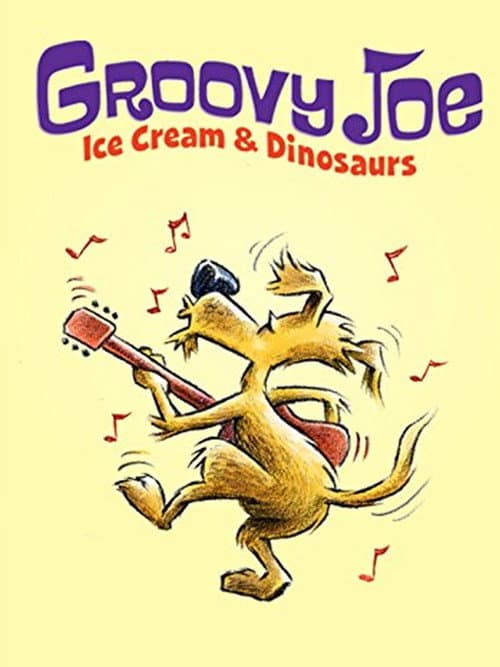Groovy Joe: Ice Cream and Dinosaurs (2016) poster