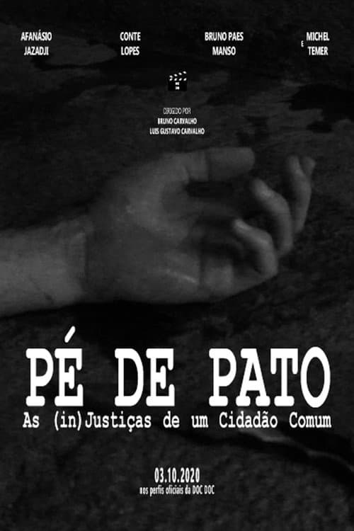 Pé de Pato: As (in)Justiças de um Cidadão Comum (2020) poster