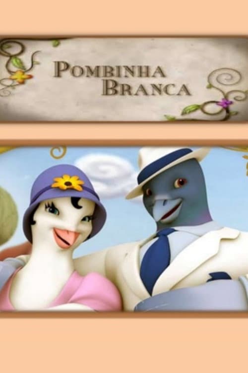 Pombinha Branca (2010) poster
