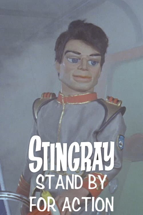 Stingray: Stand By For Action (1965) poster