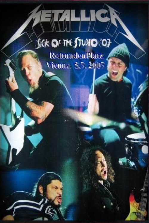 Metallica - Sick of the Studio Tour - LIVE in Wien 2007 (2007) poster