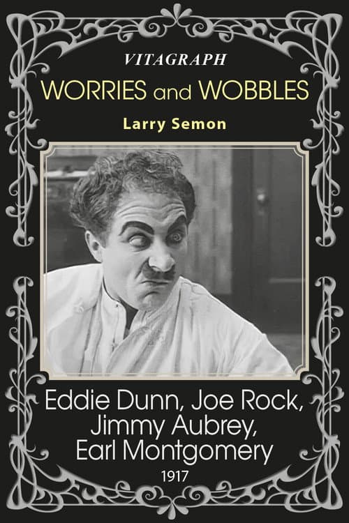 Worries and Wobbles (1917) poster