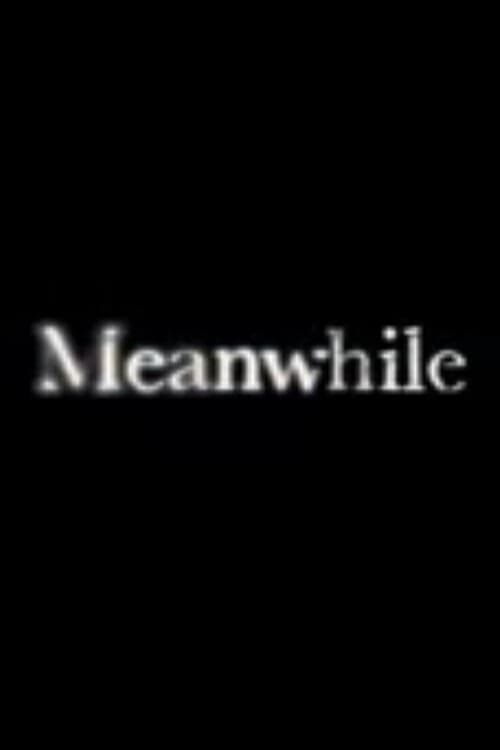 Meanwhile (2003) poster