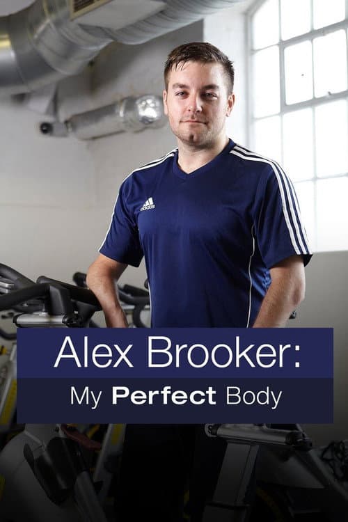 Alex Brooker: My Perfect Body (2013) poster