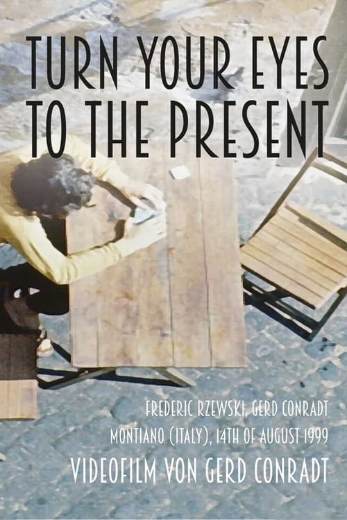 Turn Your Eyes To The Present (2015) poster