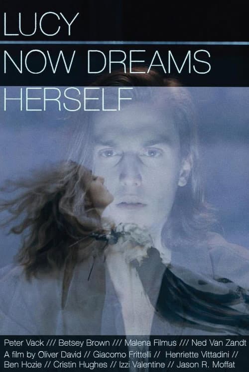 Lucy Now Dreams Herself (2015) poster