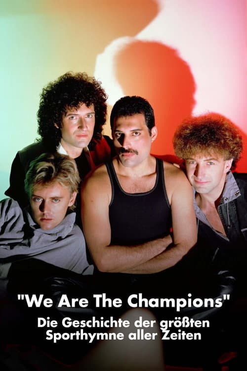 Queen: We Are the Champions - Die Geschichte der größten Sporthymne aller Zeiten (2024) poster