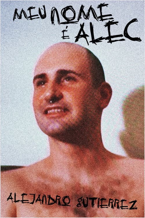 Meu Nome é Alec (2010) poster