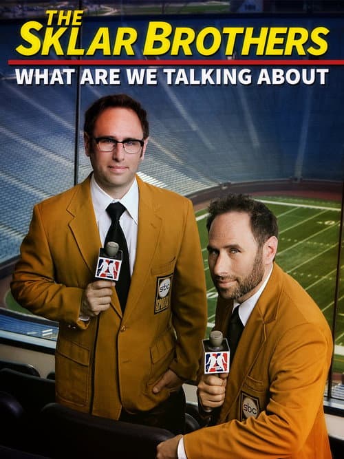 The Sklar Brothers: What Are We Talking About? (2014) poster
