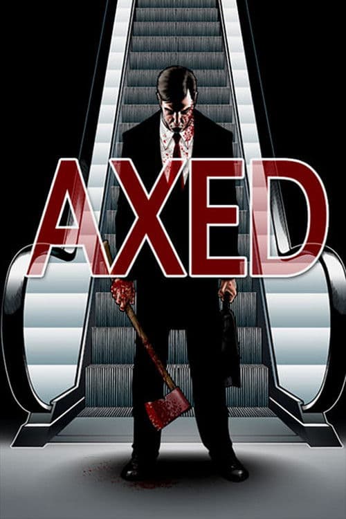 Axed (2012) poster