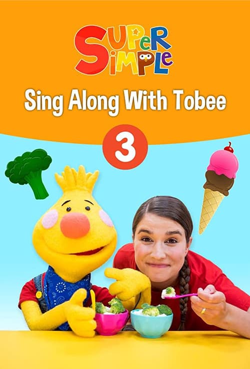 Sing Along With Tobee 1 - Super Simple (2019) poster