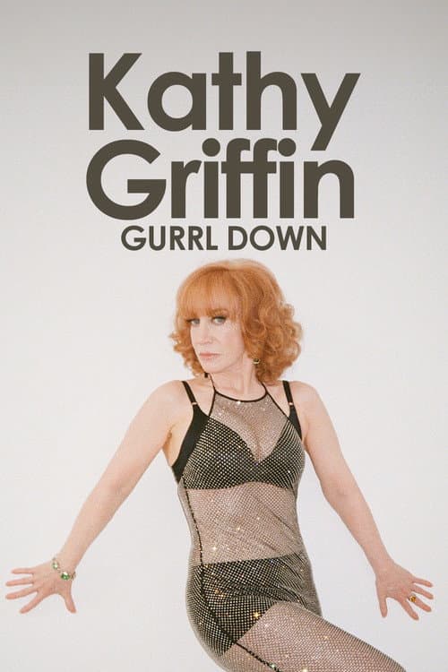 Kathy Griffin: Gurrl Down (2011) poster
