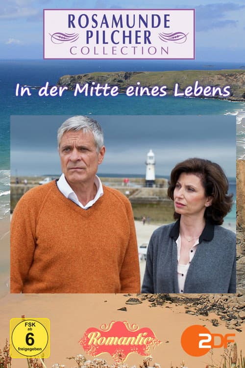 Rosamunde Pilcher: In der Mitte eines Lebens (2012) poster