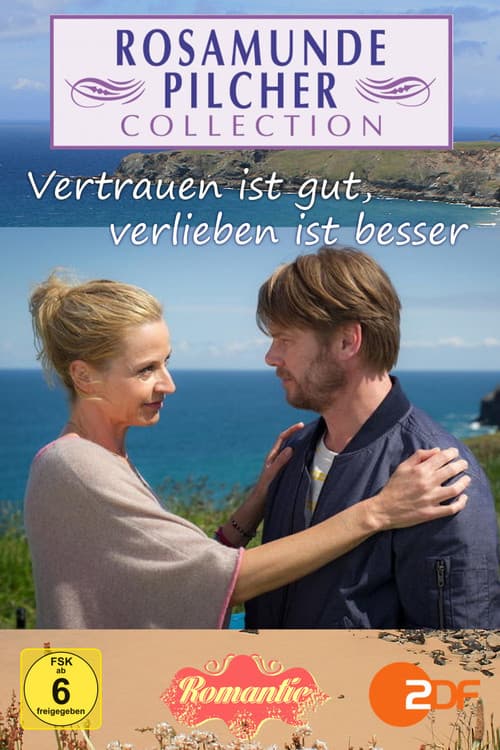 Rosamunde Pilcher: Vertrauen ist gut, verlieben ist besser (2014) poster