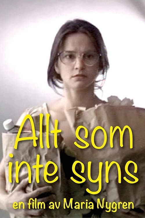 Allt som inte syns (2008) poster
