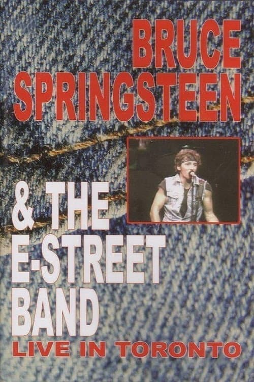 Bruce Springsteen & The E-Street Band - Live in Toronto (1984) poster