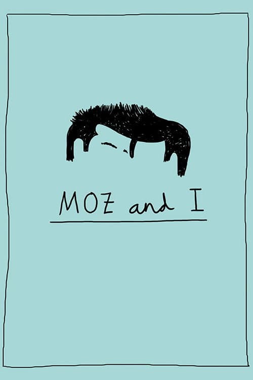 Moz and I (2016) poster